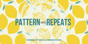 Workshop Video : Pattern & Repeats