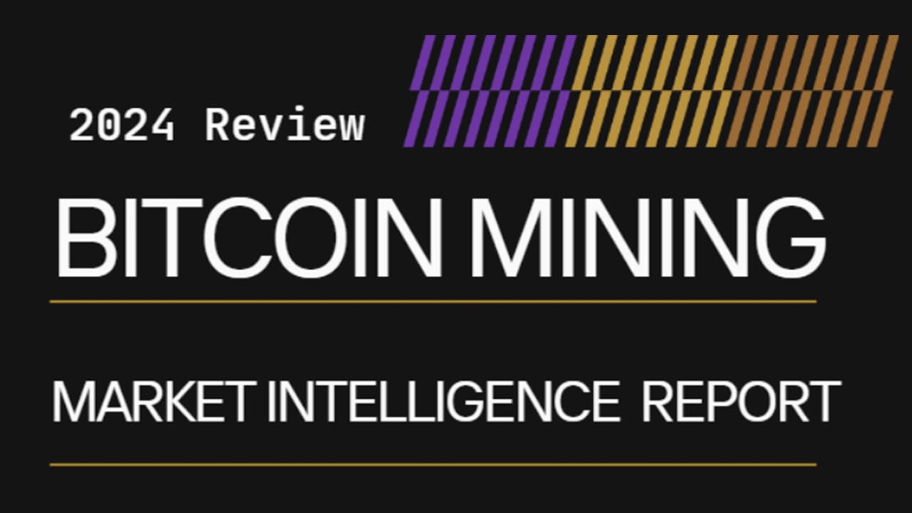 2024 Bitcoin Mining Annual Review: Insights You Can't Miss