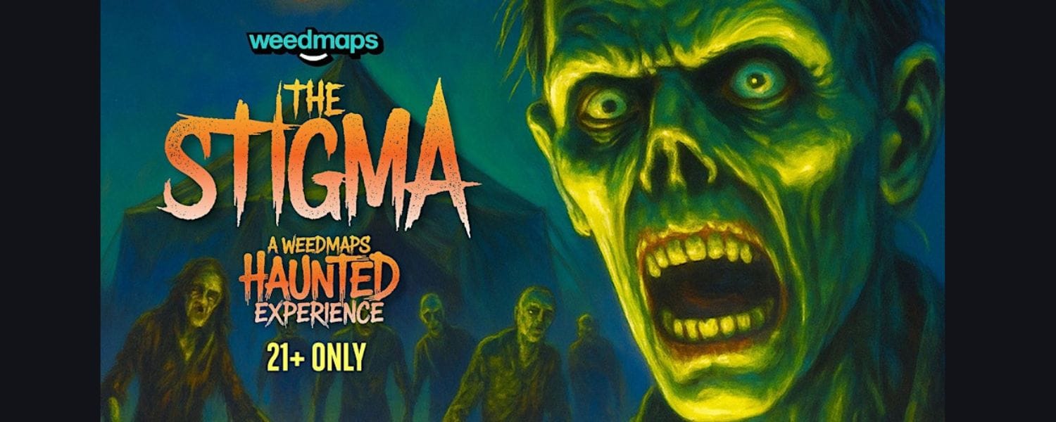 Weedmaps Presents: THE STIGMA — A Haunted Experience That Brings Fear to Life