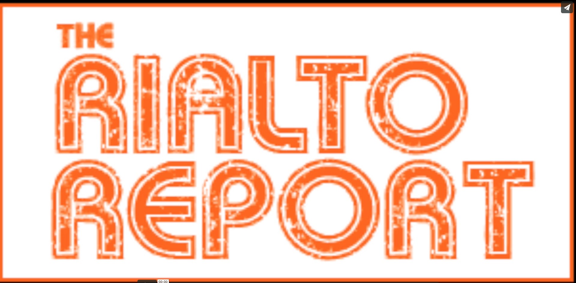 The Rialto Report