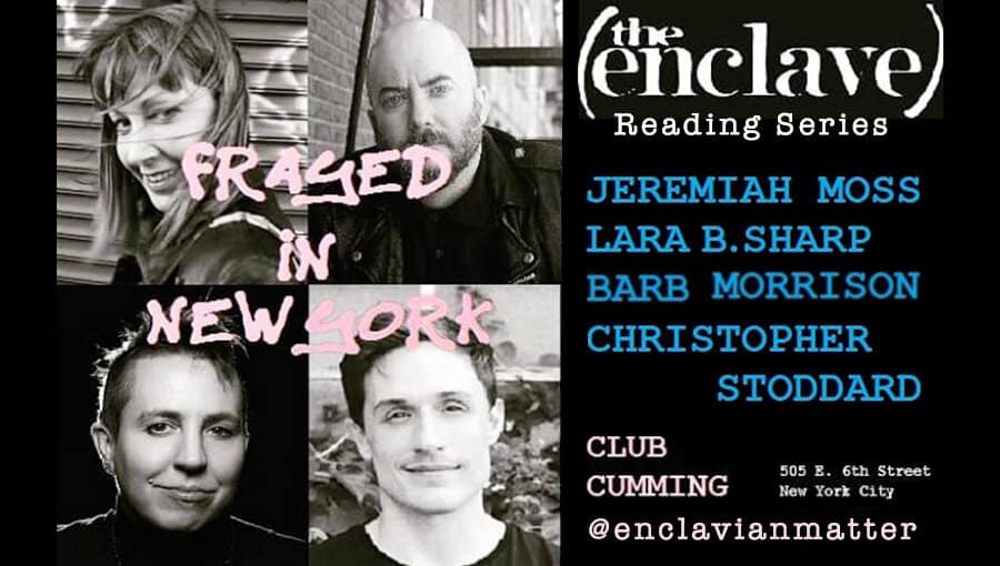 Enclave Reading Series was 'FRAYED IN NEW YORK'