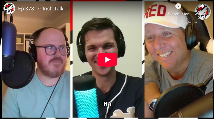 Ep 378 - G'Irish Talk!